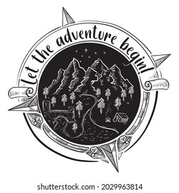 Let the adventure begin - hand drawn black and white decorative travel emblem