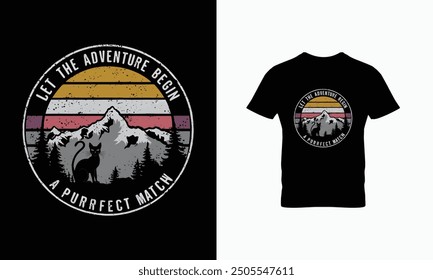 Let the adventure begin a perfect match t shirt design 