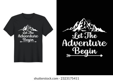 Let The Adventure Begin, T-shirt Design