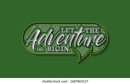 Let The Adventure Bigin Calligraphic Line art Text Poster vector illustration Design.