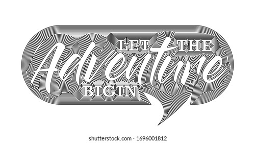 Let The Adventure Bigin Calligraphic Line art Text Poster vector illustration Design.