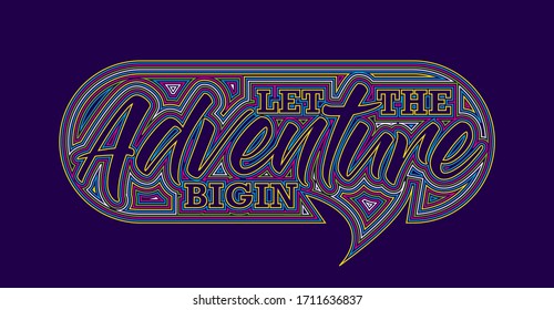 Let The Adventure Bigin Calligraphic Line art Text Poster vector illustration Design.