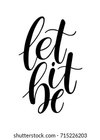 let it be calligraphy. Hand-drawn illustration