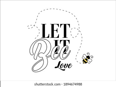 Let It Be Love Text With Bee