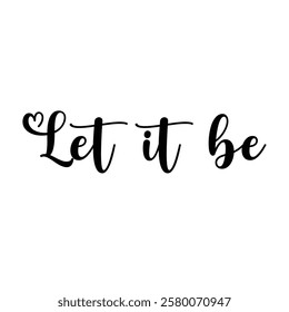 let it be text on white background.