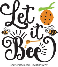 let it bee svg ,Bee svg Design, Bee svg bundle