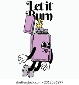 Let it Burn With Lighter Groovy Character