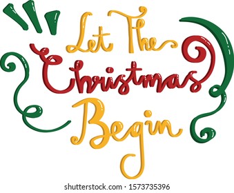 Let The Christmas Begin Best Christmas Quotes Of All Time In Vector