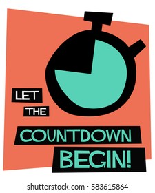 Let The Countdown Begin! (Flat Style Vector Illustration Poster Design)