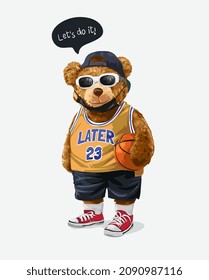 déjenlo hacer el eslogan con muñeca de oso en gafas de sol sosteniendo ilustración vectorial de baloncesto