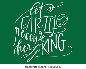 Let Earth Receive Her King 