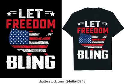 Let Freedom Bling .. 4th of July t-shirt design