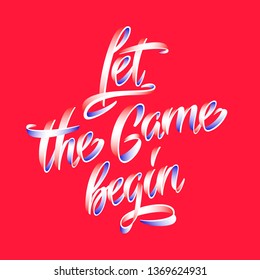 Let the the game begin. Lettering