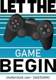 Let the game begin, Vector banner with the text: game , game controler pad. sign. Badge, icon, logo, tag, illustration