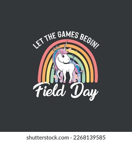 Let The Games Begin Colors Rainbow Girls Teachers T-Shirt, Field Day, Colors, Rainbow
