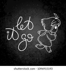 Let it go. Cute cartoon kids. Vector and illustration.