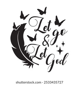 let go and let god background inspirational positive quotes, motivational, typography, lettering design