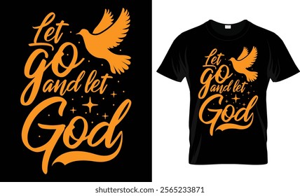 Let go and let God t-shirt design vector template