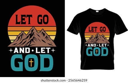 Let go and let God t-shirt design vector template