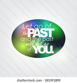 Let Go Past Past Will Let Stock Vector (Royalty Free) 185391809 ...