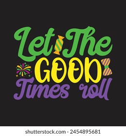 Let the good times roll