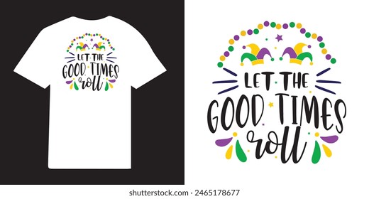 Lass die guten Zeiten rollen Mardi Gras T-Shirt Design Paket | Mardi Gras Design Idee |  Retro Mardi Gras T-Shirt - Fat Tuesday Carnival T-Shirt Design 