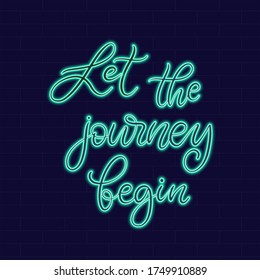Let Journey Begin Neon Sign Lettering Stock Vector (Royalty Free ...