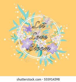  Let love Bloom floral card. Cute Floral Valentine Vector card background with flowers.
