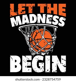 Let The Madness Begin March Madness T-shirt Design svg