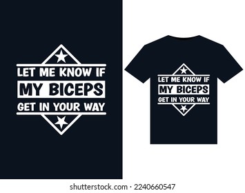 Lassen Sie mich wissen, ob sich meine Biceps in Ihre Illustrationen für druckfertiges T-Shirts-Design einsetzen