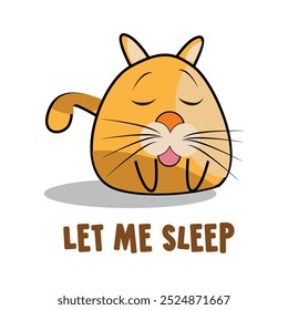 Let Me Sleep Funny Quote T-shirt Graphics