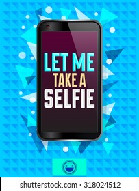 Let me take a selfie, vector illustration with smart phone, Cartoon Selfie concept