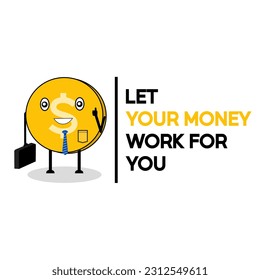 Let Money Work For You, Vector Illustration Investment, Financial Education Concept