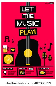 Let The Music Play! (Flat Style Vector Illustration Quote Poster Design) Event Invitation With Venue, Artist, Ticket And Time Details