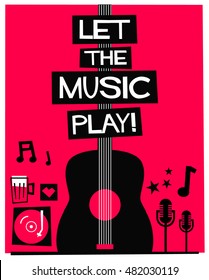 Let The Music Play! (Flat Style Vector Illustration Quote Poster Design)