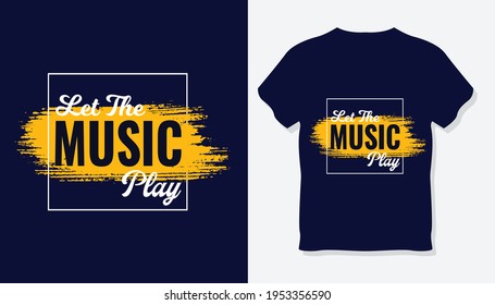 let the music play t shirt