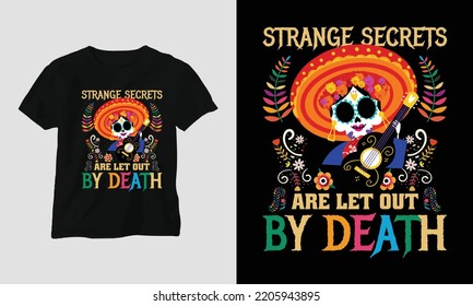 Let out by Death - Dia de los muertos Special T-shirt Design vector. Best use for T-Shirt, mag, sticker, wall mat, etc. Festival, Death, skull, Mexican. Day of death