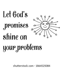 Let God’s promises shine on your problems. Vector Quote