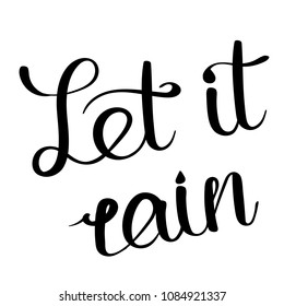 Let It Rain Images Stock Photos Vectors Shutterstock