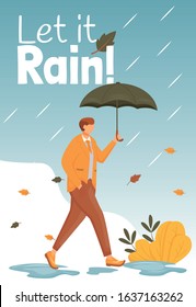 Let it rain poster flat color vector template. Male with umbrella. Brochure, cover, booklet one page concept design, cartoon characters. Autumn wet day. Advertising flyer, leaflet, banner, newsletter