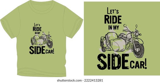LET RIDE IN MY CAR t shirt graphic design vector illustration \
