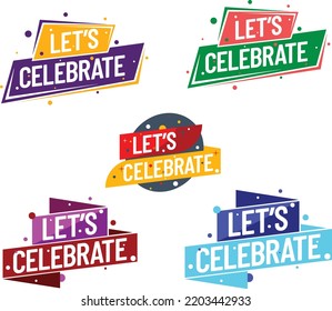 Let S Celebrate Banner Style Vector sticker