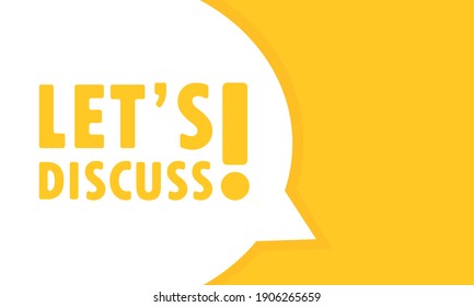 Let s discuss speech bubble banner. Can be used for business, marketing and advertising. Vector EPS 10. Isolated on white background.