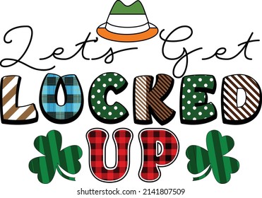 let s get Lucked up T-Shirt Design