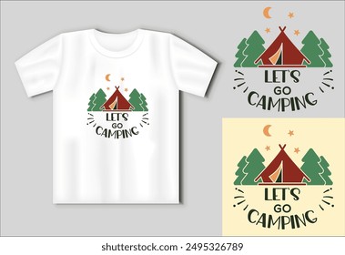 Let s go Camping, Travelling, Hiking t shirt and mug design vector illustration. Camping concept with t-shirt mockup