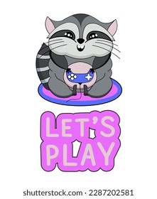 Let `s play. T-shirt printing for gamers. Fat cute raccoon gamer