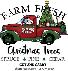 Let Santa help you pick out the perfect tree while at the Christmas tree farm. This design features Santa driving a classic ford truck with the words farm Christmas trees. 