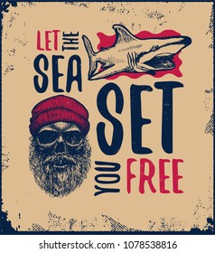 Let the sea set you free. Motivational inspirational vintage poster with quote. Vector illustration.