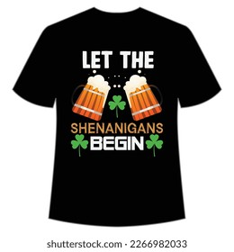 Let The Shenanigan Begin, St. Patrick's Day Shirt Print Template, Lucky Charms, Irish, everyone has a little luck Typography Design