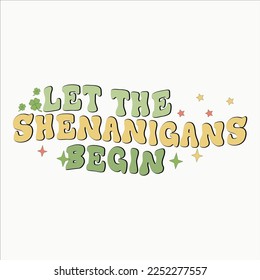 Let The Shenanigans Begin, happy St.atrick's Day, St.patrick's Clipart, Irish, Clover, Luck, Shamrocks, Green, Shamrocks Svg, Beer, Lucky,